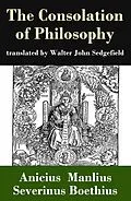 E-Book (epub) The Consolation of Philosophy (translated by Walter John Sedgefield) von Anicius Manlius Severinus Boethius