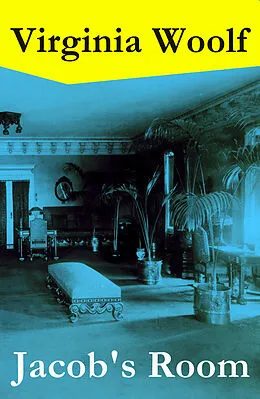 E-Book (epub) Jacob's Room (The Original 1922 Hogarth Press Edition) von Virginia Woolf