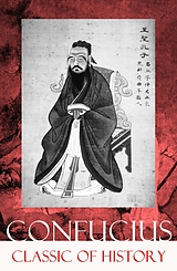 eBook (epub) Classic of History (Part 1 & 2: The Book of Thang & The Books of Yu) de Confucius