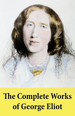 E-Book (epub) Complete Works of George Eliot von George Eliot