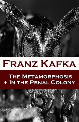 E-Book (epub) Metamorphosis + In the Penal Colony (2 contemporary translations by Ian Johnston) von Franz Kafka