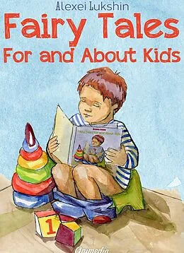E-Book (epub) Fairy Tales For and About Kids von Alexei Lukshin