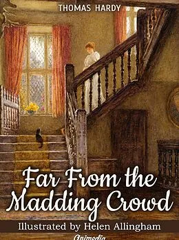 E-Book (epub) Far from the Madding Crowd (Illustrated) von Thomas Hardy