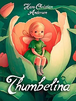 E-Book (epub) Thumbelina von Hans Christian Andersen