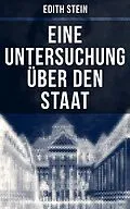 E-Book (epub) Eine Untersuchung über den Staat von Edith Stein