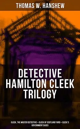 E-Book (epub) DETECTIVE HAMILTON CLEEK TRILOGY von Thomas W. Hanshew