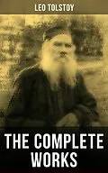 E-Book (epub) Complete Works of Leo Tolstoy von Leo Tolstoy