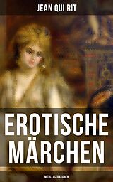 E-Book (epub) Erotische Märchen (Mit Illustrationen) von Jean Qui Rit
