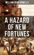 E-Book (epub) HAZARD OF NEW FORTUNES von William Dean Howells