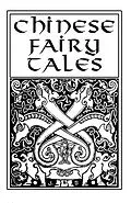E-Book (epub) Chinese Fairy Tales: Forty Stories Told by Almond-Eyed Folk von 