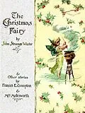 E-Book (epub) A Christmas Fairy (Illustrated Edition) von John Strange Winter, Mrs. Molesworth, Frances E. Crompton