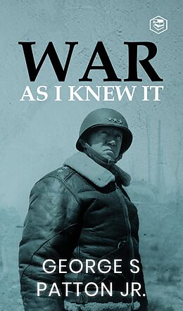 eBook (epub) War As I Knew It de George S. Patton