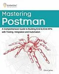 E-Book (epub) Mastering Postman von Oliver James