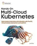 E-Book (epub) Hands-On Multi-Cloud Kubernetes von Joe Brian