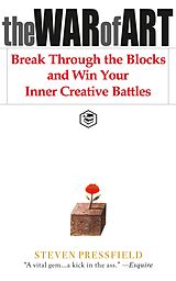 E-Book (epub) The War of Art: Break Through the Blocks and Win Your Inner Creative Battles von Steven Pressfield (Author)Robert McKee (Foreward)