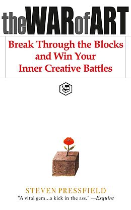 eBook (epub) The War of Art: Break Through the Blocks and Win Your Inner Creative Battles de Steven Pressfield (Author)Robert McKee (Foreward)