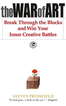 E-Book (epub) The War of Art: Break Through the Blocks and Win Your Inner Creative Battles von Steven Pressfield (Author)Robert McKee (Foreward)