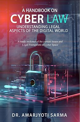 eBook (epub) A Handbook on Cyber Law: Understanding Legal Aspects of the Digital World de Amarjyoti Sarma