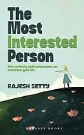 E-Book (epub) The Most Interested Person von Rajesh Setty