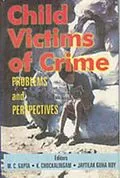 E-Book (epub) Child Victims of Crime: Problems And Perspectives von M. C. Gupta, K. Chokalingam
