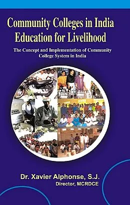 E-Book (epub) Community Colleges In India: Education For Livelihood von Alphonse Si Xavier