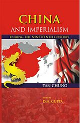 eBook (epub) China And Imperialism (During The Nineteenth Century) de Tan Chung, D. N. Gupta