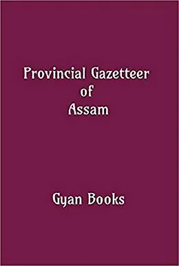 E-Book (epub) Provincial Gazetteer of Assam von Gyan Book