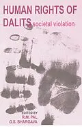 E-Book (epub) Human Rights Of Dalits Societal Violation von G. S. Bhargava, R. M. Pal