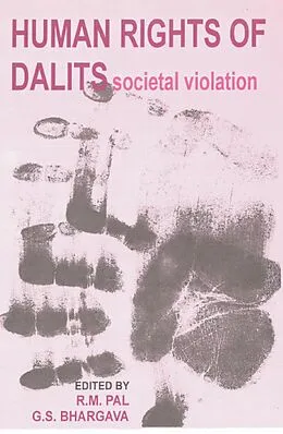 E-Book (epub) Human Rights Of Dalits Societal Violation von G. S. Bhargava, R. M. Pal