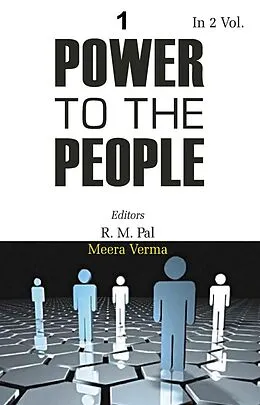 E-Book (epub) Power Of The People (The Political Thought of M.K. Gandhi, M. N. Roy And Jayaprakash Narayan) von R. M. Pal, Meera Verma