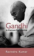 E-Book (epub) Gandhi In Current Perspective von Ravindra Kumar