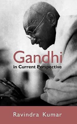 E-Book (epub) Gandhi In Current Perspective von Ravindra Kumar