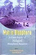 ePUB Man In Biosphere: A Case Study of Nilgiri Biosphere Reserve von Arun Kr. Singh Suresh Patil