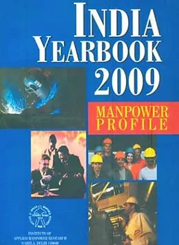 E-Book (epub) Manpower Profile India Year Book - 2009 von I. A. M. R.