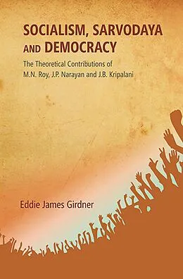E-Book (epub) Socialism, Sarvodaya and Democracy von Eddie James Girdner