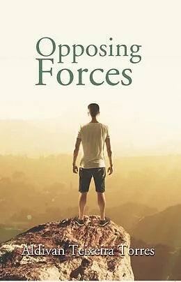 E-Book (epub) Opposing Forces von Aldivan Teixeira Torres