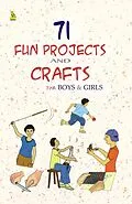 E-Book (epub) 71 Fun Projects & Crafts For Boys And Girls von Pustak Mahal