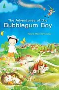 E-Book (epub) Adventures of the Bubblegum Boy von Neera Maini Srivastav