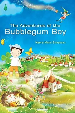 E-Book (epub) Adventures of the Bubblegum Boy von Neera Maini Srivastav