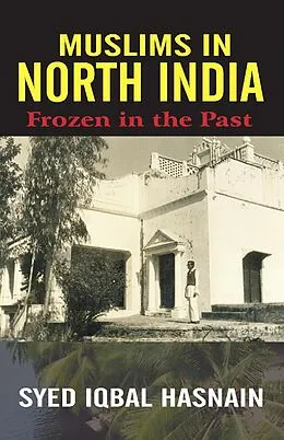 E-Book (pdf) Muslims in North India von Syed Iqbal Hasnain