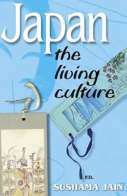 E-Book (pdf) Japan: The Living Culture von Sushama Jain