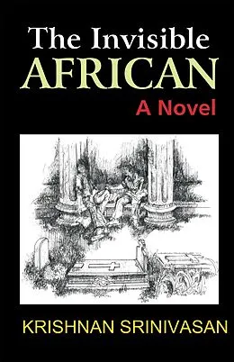 E-Book (pdf) The Invisible African von Krishnan Srinivasan