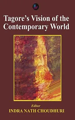 E-Book (pdf) Tagore's Vision of the Contemporary World von Indra Nath Choudhuri