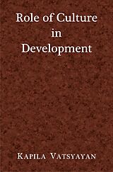 eBook (epub) Role of Culture in Development de Kapila Vatsyayan