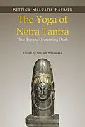 E-Book (epub) The Yoga of Netra Tantra von Shivam Srivastava