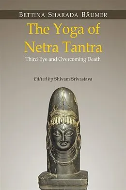E-Book (epub) The Yoga of Netra Tantra von Shivam Srivastava