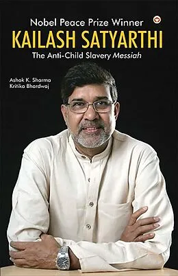 E-Book (epub) Kailash Satyarthi von Ashok K. Sharma