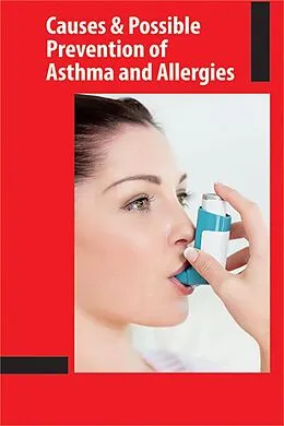 E-Book (epub) Causes and Possible Prevention of Asthma and Allergies von Brijesh Kumar