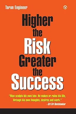 E-Book (epub) Higher the Risk Greater the Success von Tarun Engineer