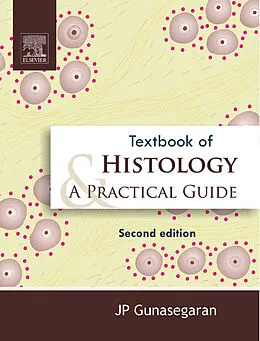 E-Book (epub) Textbook of Histology and Practical guide von J P Gunasegaran